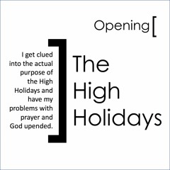 Opening The High Holidays