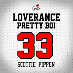 Scottie Pippen F/  Pretty Boi