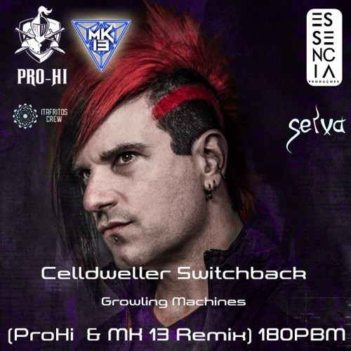 celldweller switchback growling machines remix celldweller switchback growling machines remix