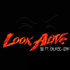 Look Alive - Kush Gang (Bo, Eklipse, GripGetIt)