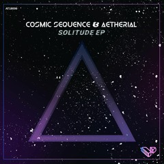 Aetherial & Cosmic Sequence - Solitude (03/09/2018)