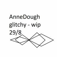 Glitchy - WIP 29/8