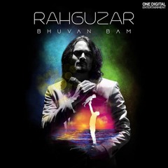 Bhuvan Bam - Rahguzar
