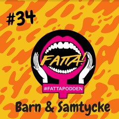 #34 Barn & Samtycke