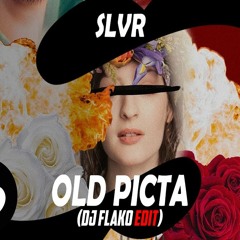 SLVR - Old Picta (DJ FLAKO Edit) [FREE DOWNLOAD]