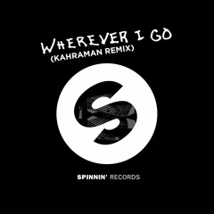 OneRepublic - Wherever I Go (Kahraman Remix)