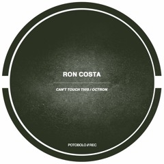 Ron Costa - Can't Touch This [Potobolo Records]