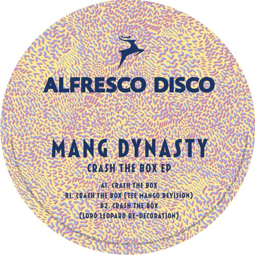 PREMIERE: Mang Dynasty - Crash The Box [Alfresco Disco]