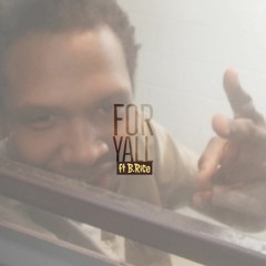 For Yall ft B.Rice