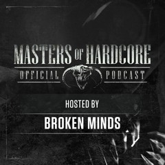 Official Masters of Hardcore Podcast 169 by Broken Minds