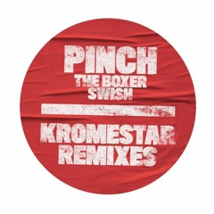 Pinch - The Boxer - Kromestar Remix - Clip