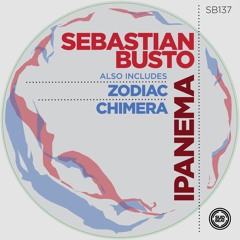 SB137 | Sebastian Busto 'Chimera' (Original Mix)