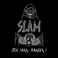 Joe Farr - Hanger 1 [SLAMD002]