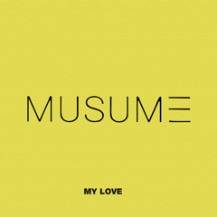 MUSUME MY LOVE