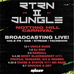 RTRN II JUNGLE: Live From Notting Hill Carnival with Uncle Dugs - 27th August 2018