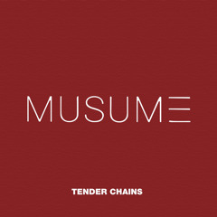 MUSUME TENDER CHAINS (Radio Mix)