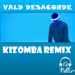 Vald - Désacordé - Dj nellio