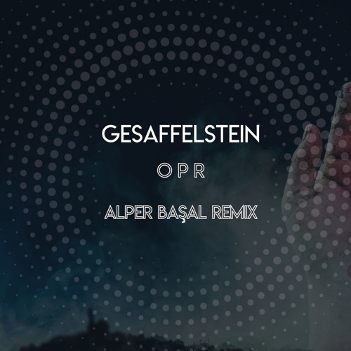 Stream Gesaffelstein - OPR (Alper Başal Remix)| FREE DOWNLOAD by Alper  Başal | Listen online for free on SoundCloud