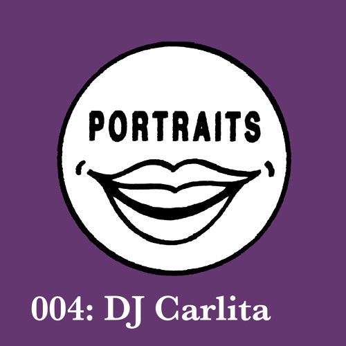 Portrait 004: DJ Carlita [Awkwardly Social]