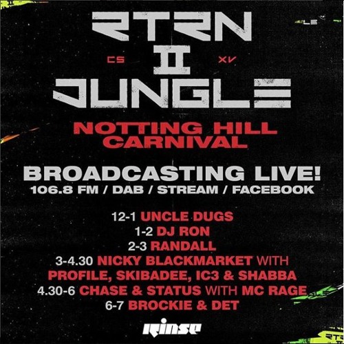 RTRN II JUNGLE: Live From Notting Hill Carnival with with Brockie & MC Det - 27th August 2018