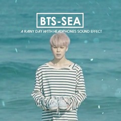 BTS - SEA「8D AUDIO」USE HEADPHONES