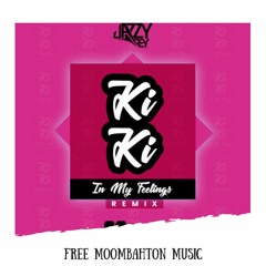 Drake - In my feelings (Jazzy Rey Moombahton Remix) [FREE DL]
