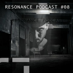 Julian Ess - Resonance Podcast #08