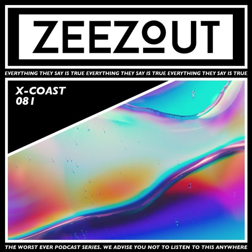 ZeeZout Podcast 081 | X-Coast