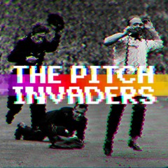 The Pitch Invaders