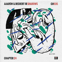 PREMIERE : Aaaron & Deckert - Shadows {Sobek Edition} [Chapter 24]