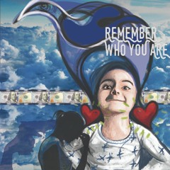 Remember Who You Are (feat. Cody Valentine, mr. daywalker & _qisum)