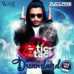 ZUCCARE @ TIC TAC PARTY DREAMLAND - THE WEEK BRAZIL (LIVE SET)