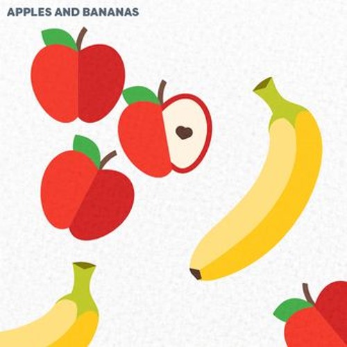 Apples And Bananas