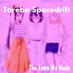 The Town We Made (Free Download)