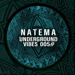 Underground Vibes 005#