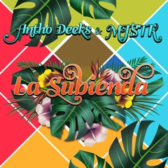 Antho Decks & MJSTK - La Subienda (Original Mix)FREE DOWNLOAD