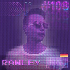 Rawley (Germany) | Exclusive Mix 108