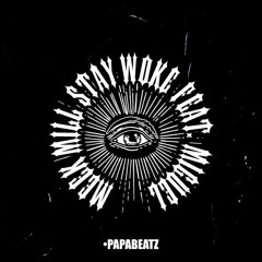 Meek Mill Ft. Miguel - Stay Woke (Dj Paparazzi Remix)