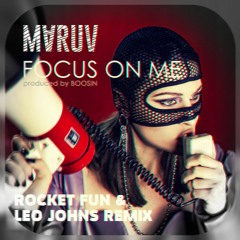 Maruv - Focus On Me (Rocket Fun & Leo Johns Remix)