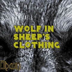 Wolf In Sheeps Clothing - Phillip Dixon (Prod. Prstoxbeats)