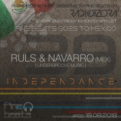 Independance #39 Mexico@RadiOzora 2018 August | Ruls & Navarro Exclusive Guest Mix
