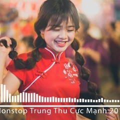 Nonstop Quẩy Sập Sàn Đêm Rằm - Phá Cỗ Đêm Trung Thu