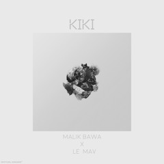 Kiki (feat. Malik Bawa)
