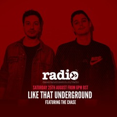 Like That Underground with The Chase