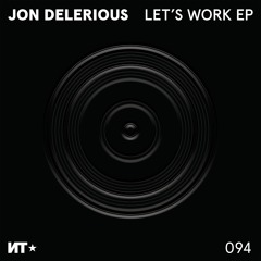 Jon Delerious - Let's Work