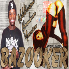 Bazooker - Ndokuisai Kumberi Yamira (Dark City Records) September 2018