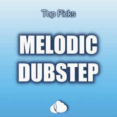 WhiteClouds Top Picks - Melodic Dubstep