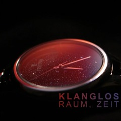Klanglos - Raum, Zeit (Original Mix)