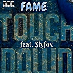 Fame feat. Slyfox - Touchdown