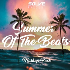 SOLVE Present. Summer Of The Beats Mashup Pack